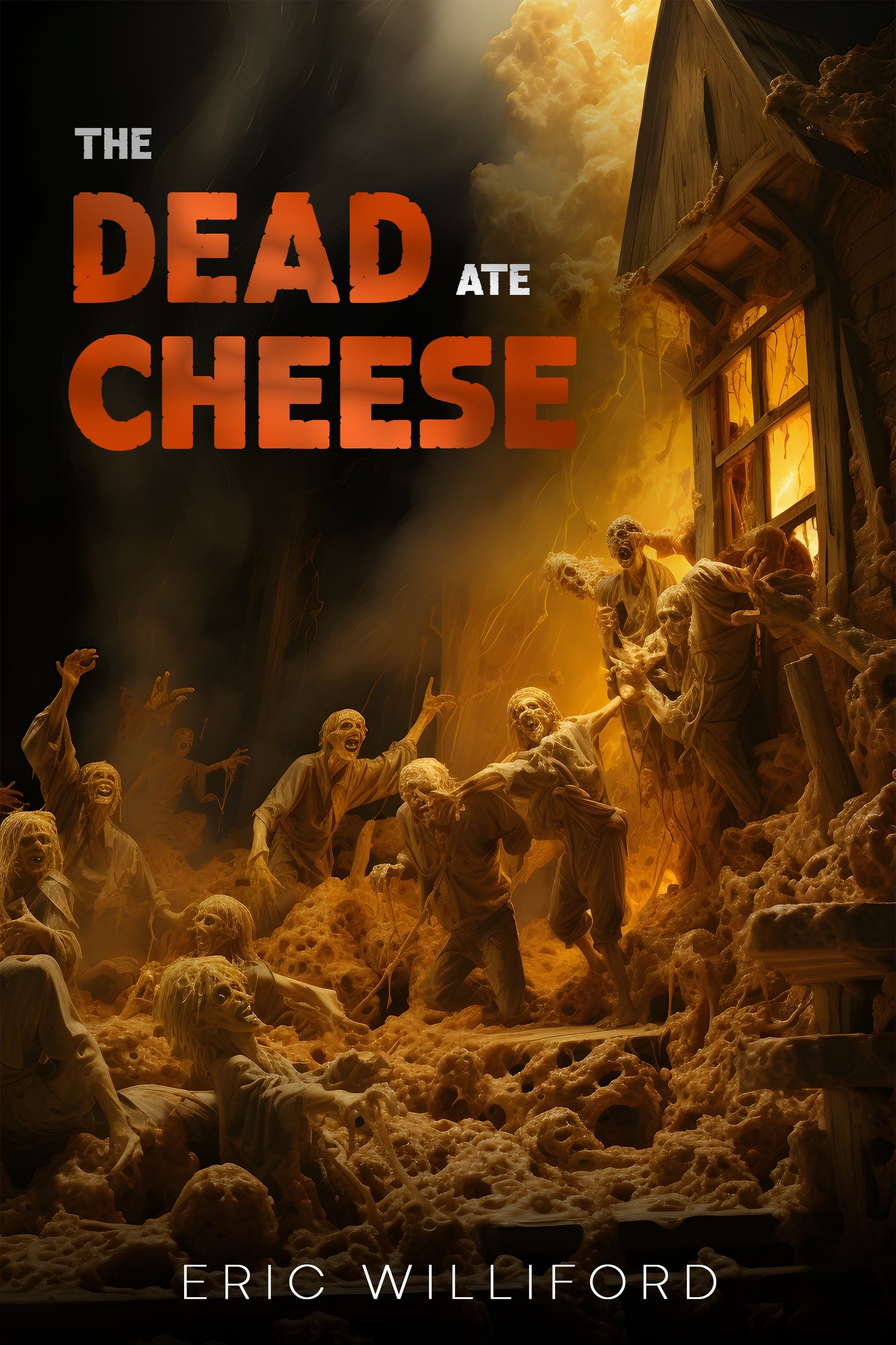 The Dead Ate Cheese - Signed Paperback