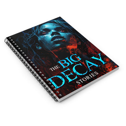 The Big Decay Spiral Notebook - Ruled Line