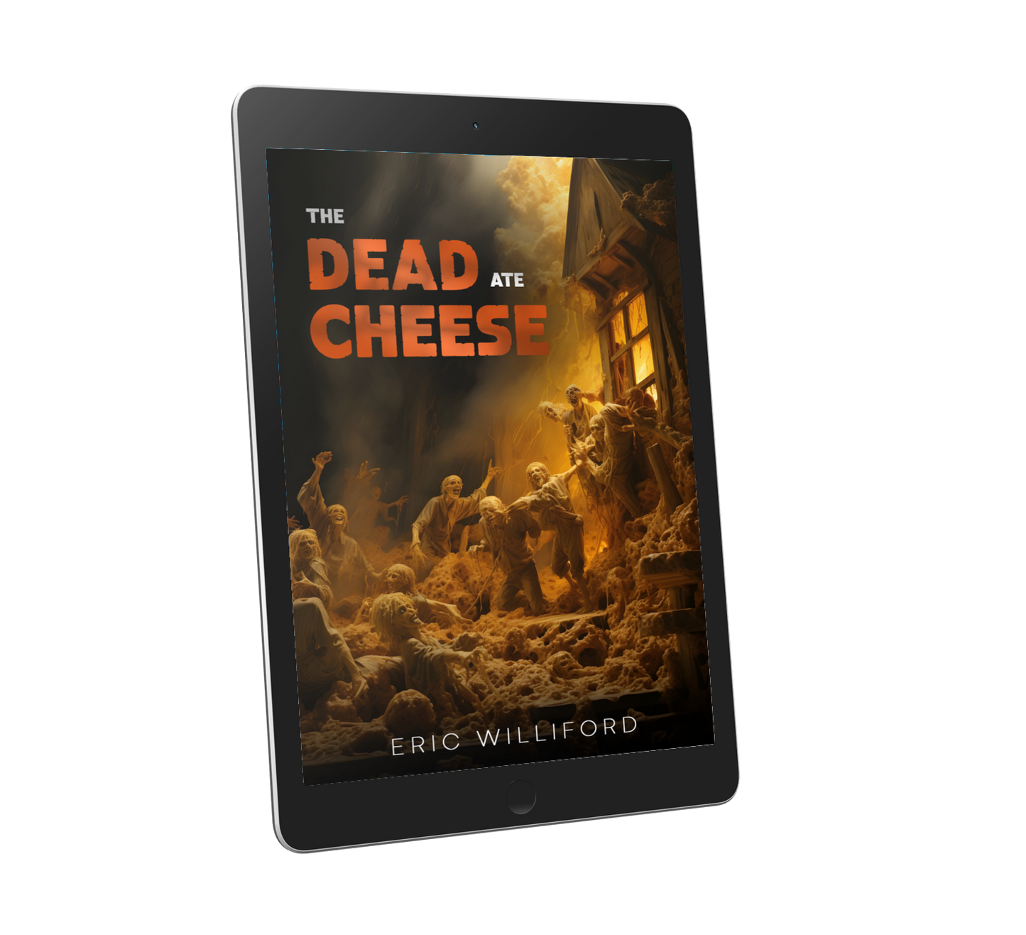 The Dead Ate Cheese - Ebook