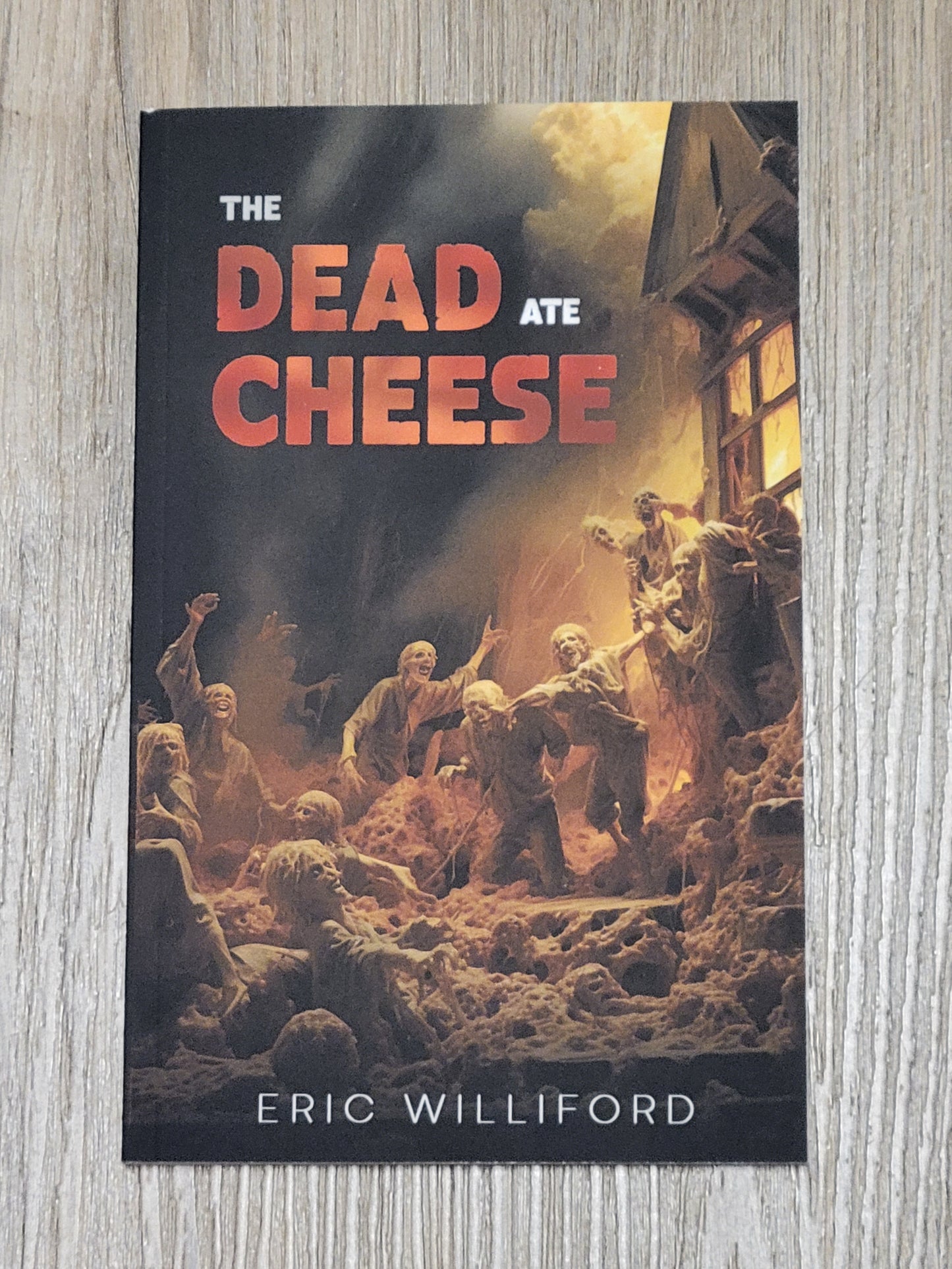 The Dead Ate Cheese - Signed Paperback