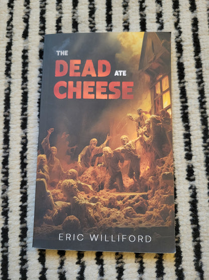 The Dead Ate Cheese - Signed Paperback
